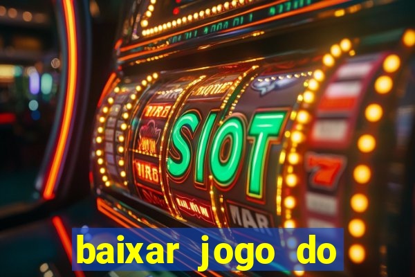baixar jogo do tigrinho demo