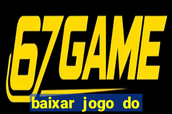baixar jogo do tigrinho demo
