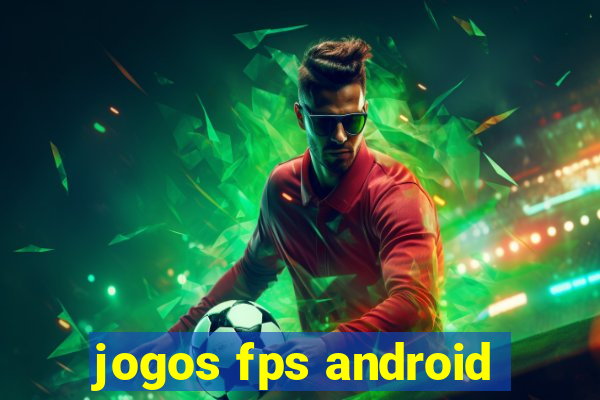 jogos fps android
