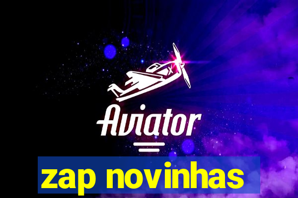 zap novinhas