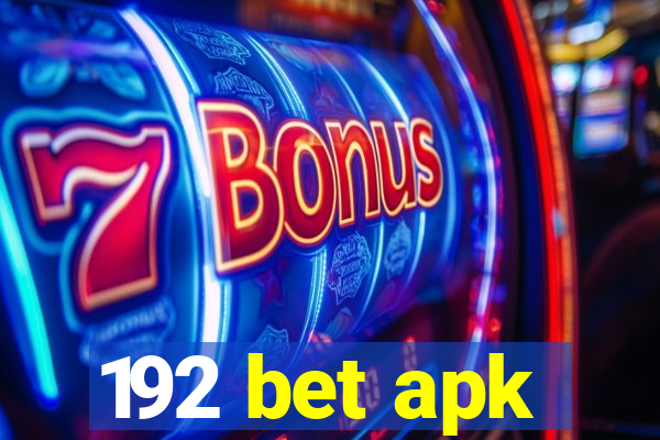 192 bet apk