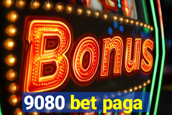 9080 bet paga
