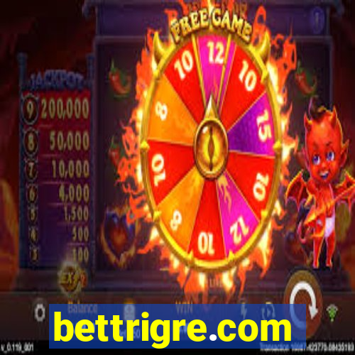 bettrigre.com