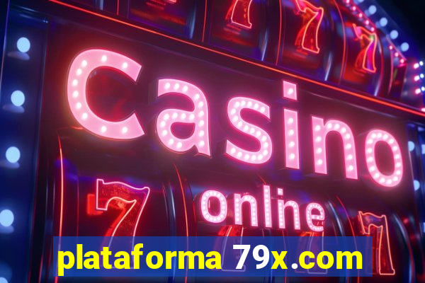 plataforma 79x.com