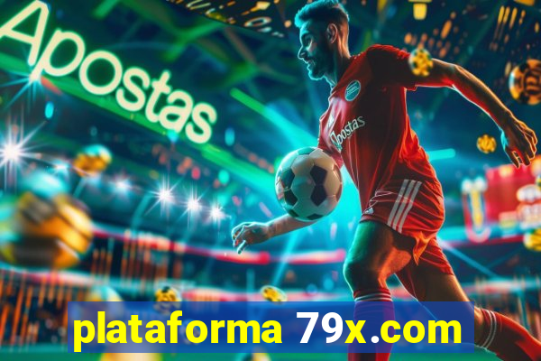 plataforma 79x.com