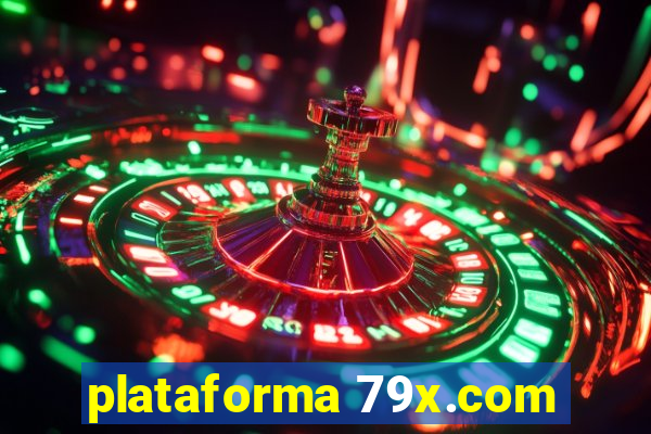 plataforma 79x.com