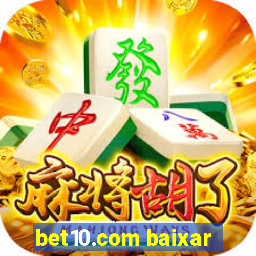 bet10.com baixar