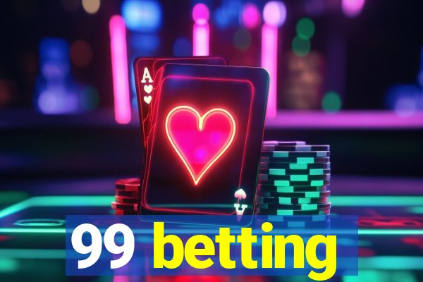 99 betting