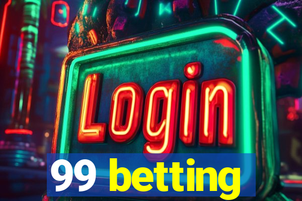 99 betting
