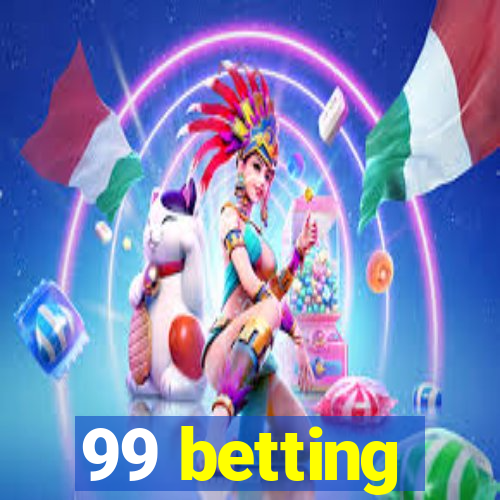 99 betting