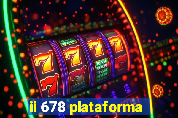 ii 678 plataforma
