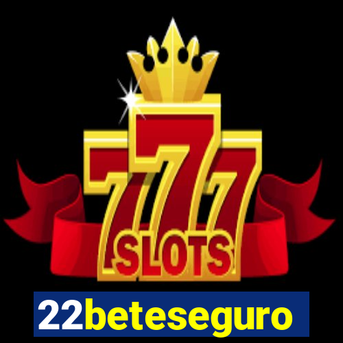 22beteseguro