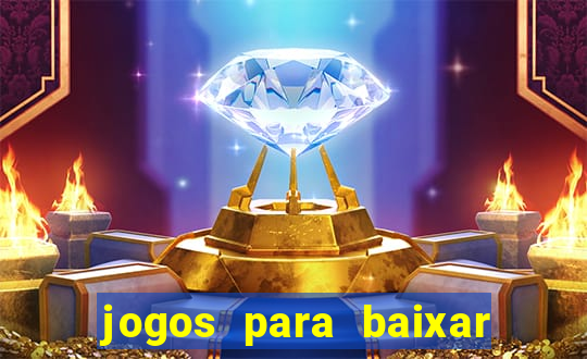 jogos para baixar que ganha dinheiro