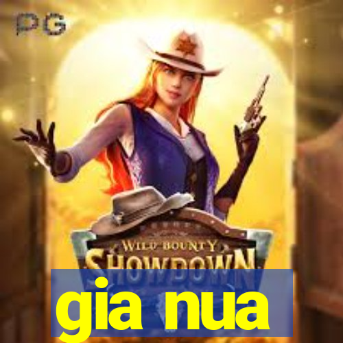 gia nua