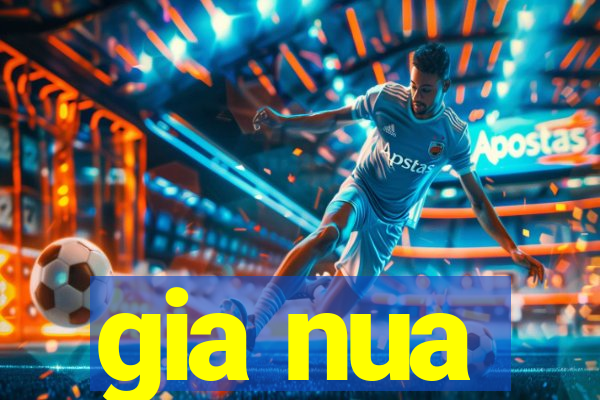 gia nua