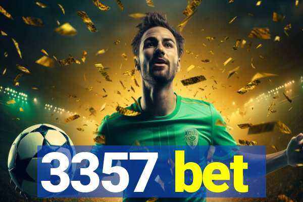 3357 bet