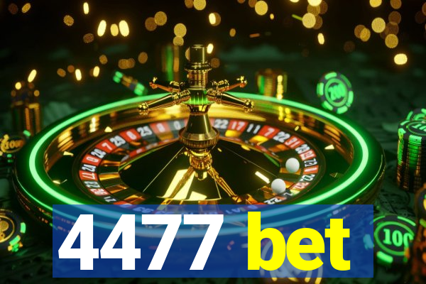 4477 bet