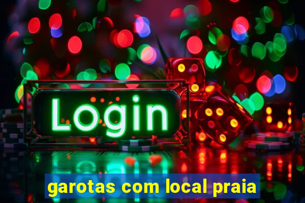garotas com local praia