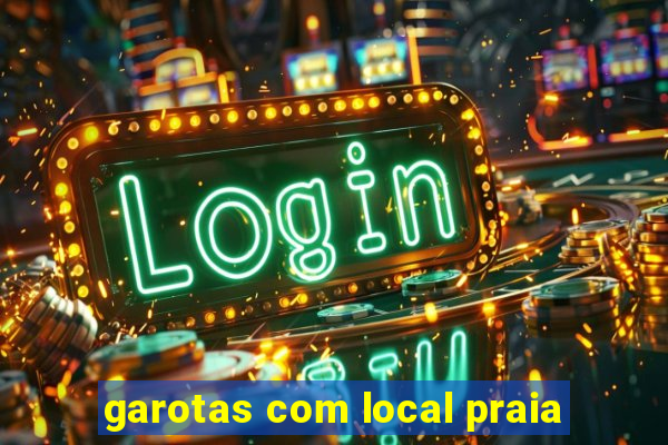 garotas com local praia