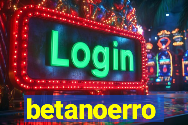 betanoerro