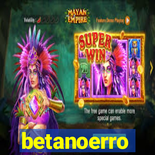 betanoerro