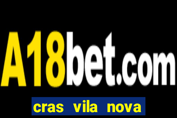 cras vila nova itapeva sp