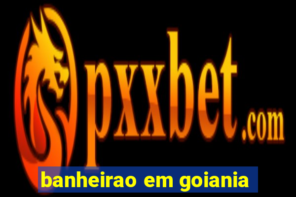 banheirao em goiania