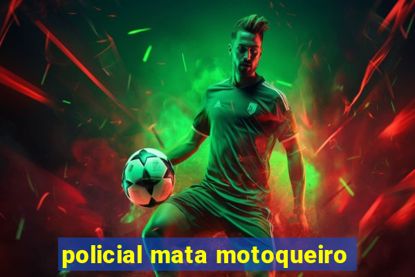 policial mata motoqueiro