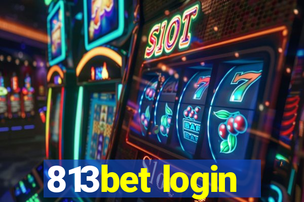 813bet login