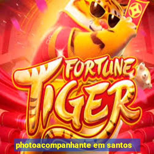 photoacompanhante em santos