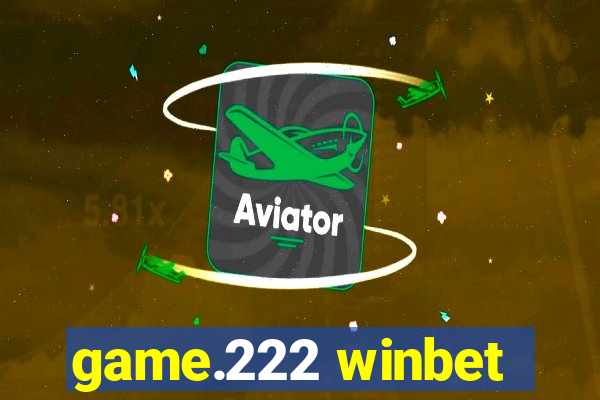 game.222 winbet