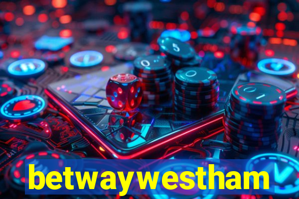 betwaywestham