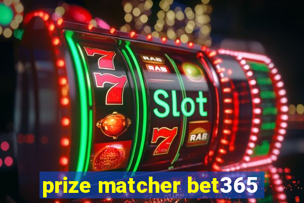 prize matcher bet365