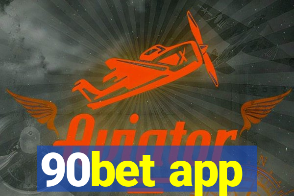 90bet app
