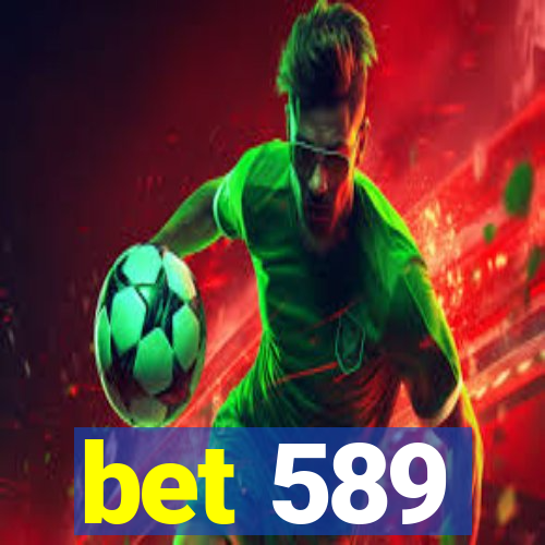 bet 589