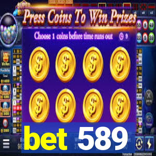 bet 589