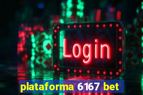 plataforma 6167 bet