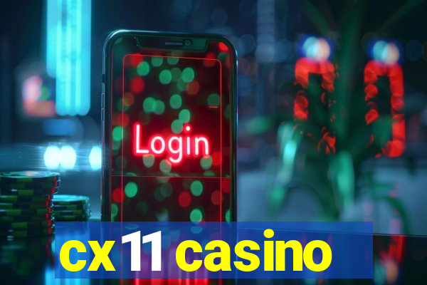 cx11 casino
