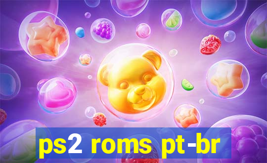 ps2 roms pt-br