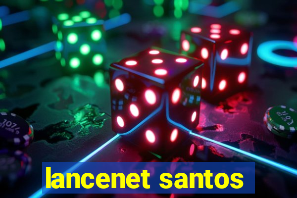 lancenet santos
