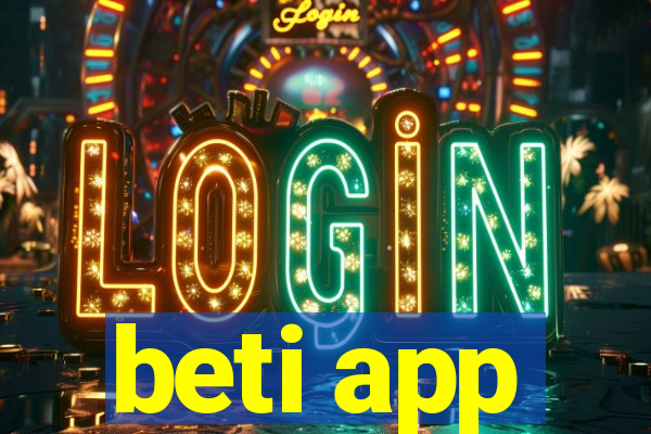 beti app