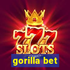 gorilla bet