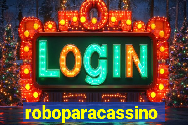 roboparacassino