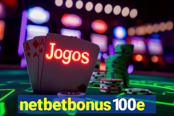 netbetbonus100e