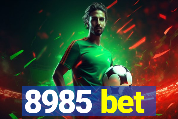 8985 bet