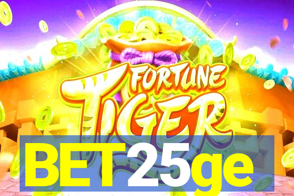 BET25ge