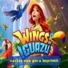 cartas uno para imprimir
