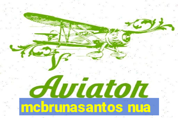 mcbrunasantos nua