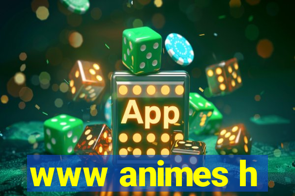 www animes h