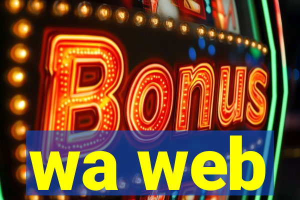 wa web